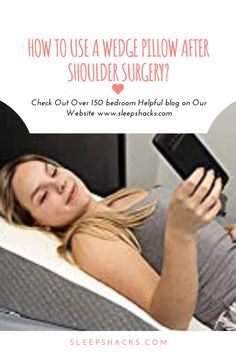 How to Use a Wedge Pillow After Shoulder Surgery Shoulder Exercises Physical Therapy, Recovery Humor