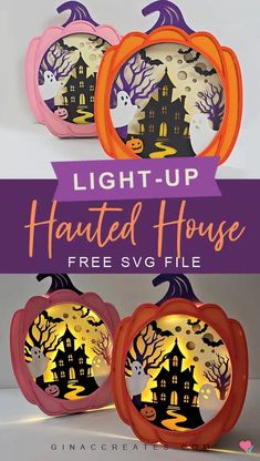 three pumpkin shaped plates with the words light up, halloween house and free svg file