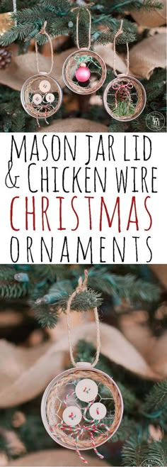 mason jar and chicken wire christmas ornament hanging from a tree with text overlay that says mason jar and chicken wire christmas ornament