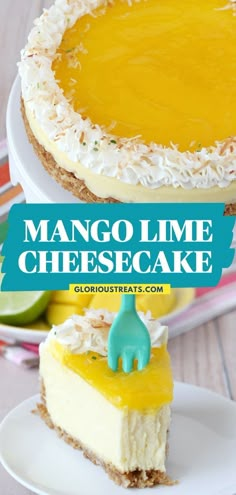 mango lime cheesecake on a white plate with text overlay that reads mango lime cheesecake