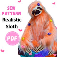 a stuffed slotty animal sitting on top of a pillow with the words sew pattern realistic sloth