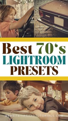 the best 70's lightroom presets for children to use in their home