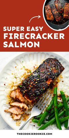 the recipe for super easy firecracker salmon on a plate with rice and green beans