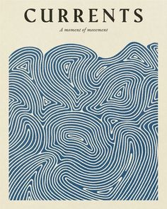 the cover of currents, with blue wavy lines on white paper and black lettering that reads currents