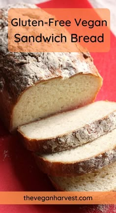 gluten - free vegan sandwich bread on a red cutting board with text overlay