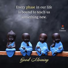 five little buddhas sitting on top of a wooden rail with the words good morning