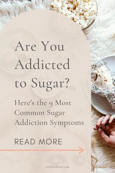 someone is eating some food with the words are you added to sugar? here's the 9 most common sugar addition symptons read more