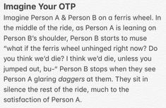 Opt Prompts, Otp Scenarios, Writer Prompts, Novel Tips, Imagine Your Otp, Otp Prompts, Writing Prompts Funny, Writing Dialogue Prompts, Dialogue Prompts