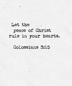 a piece of paper with the words let the peace of christ rule in your hearts