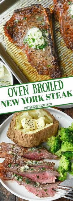 steak, potatoes and broccoli on a plate with the words oven grilled new york steak