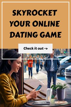 Create Amazing Online Dating Profiles