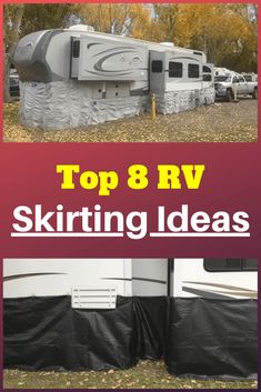 an rv with the words top 8 rv skirting ideas