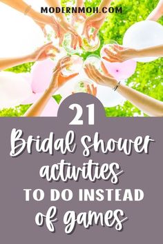 the words 21 bridal shower activities to do instead of games