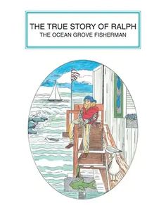 the true story of ralph the ocean grove fisherman