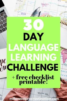 a desk with a laptop, notebook and papers on it that says 30 day language learning challenge