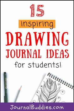 a notebook with the title 15 drawing journal ideas for students