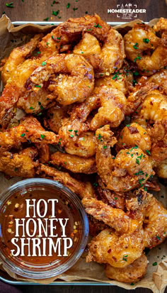 several shrimp are in a silver pan with a small dish of hot honey next to it. Amazing Healthy Dinner Recipes, Crispy Shrimp Scampi, Hot Honey Fried Shrimp, Best Shrimp Appetizers, Hot Honey Shrimp Recipes, Fried Shrimp Sides, Shrimp Food Ideas, Side Dishes With Shrimp, Honey Fried Shrimp