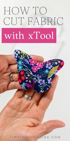 Fabric butterfly applique held in hand. Text overlay reads "How to Cut Fabric with xTool". Blade Cut, Cricut Maker 3, Popular Crafts, Macrame Projects, Cricut Maker, Beautiful Fabric, Appliques, Laser Engraving, Sewing Projects