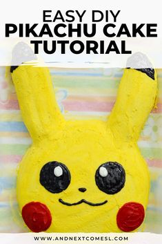 a cake with the words easy diy pikachu cake tutorial on it