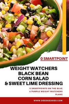 a poster for weight watchers'black bean and sweet lime dressing with an image of vegetables in a bowl