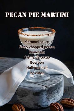 the recipe for pecan pie martini is shown