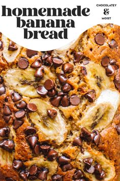 chocolate chip banana bread with text overlay reading homemade banana bread