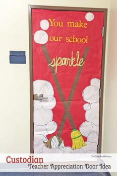 a door decorated with the words, you make our school sparkle and two brooms