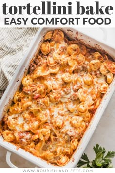 the best ever baked tortelli casserole recipe in a white baking dish