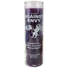 an empty can of alcohol with the words against envy on it