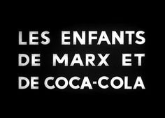 a black and white photo with the words les enfants de marx de coca cola