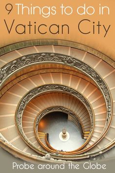 there is a spiral staircase with the words 9 things to do in vatican city