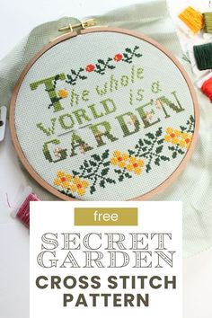 a cross stitch pattern with the words, free secret garden on it and other sewing supplies