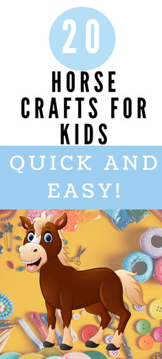 craft materials pin reads 20 easy horse crafts for kids Horse Preschool Craft, Horse Crafts For Toddlers, Easy Horse Crafts, Horse Craft For Toddlers, Horse Camp Crafts, Quick And Easy Art Projects, Horse Crafts For Kids, Horse Crafts Kids, Rodeo Crafts