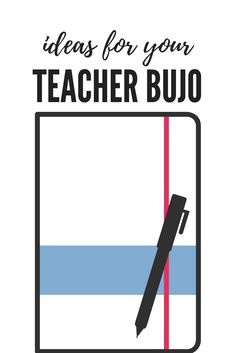 a poster with the words, ideas for your teacher bujo