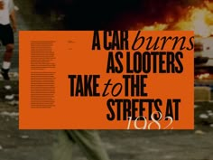 an orange sign that reads, a car burns as looters take to the streets at 103