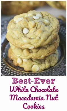 the best ever white chocolate macadamia nut cookies are stacked on top of each other