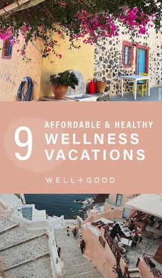 an image of a house with flowers and the words, afordable & healthy wellness vacations well - good