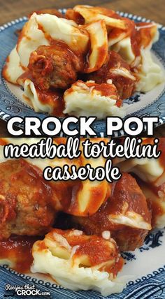 crock pot meatball tortelli casserole on a blue and white plate