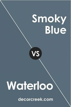 the words smoky blue and waterloo are shown