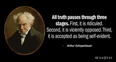 an older man in a black suit and white hair with a quote on it that says all truth passes through three stages first, it is included