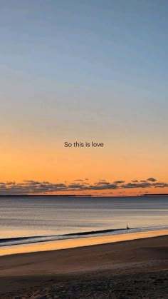 a person walking on the beach at sunset with an inspirational quote above them that reads, so this is love