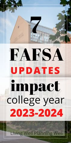 an image with the words fafsa updates impact college year