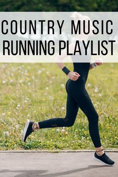 a woman running with the words, 40 of the best country workout songs on it