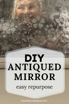 an old window with the words diy antique mirror easy repurpose on it