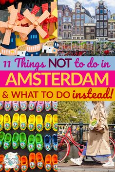 there are many things to see in amsterdam and what to do instead, including shoes