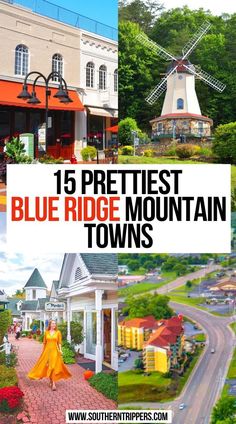 the blue ridge mountain towns with text overlay that reads, 15 prettiest blue ridge