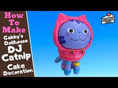 an image of a cartoon character with the words how to make gaby's dollhouse dj catnip cake decoration