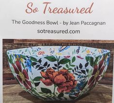 there is a bowl with flowers on it and the words so treasuresd above it