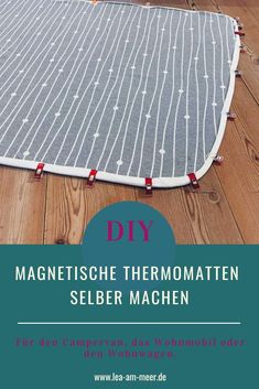 an image of a mat on the floor with text overlay that reads diy magnetic thermometer selber machen