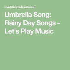 umbrella song rainy day songs - let's play music